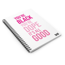 Black Dope Good Spiral Notebook - Ruled Line