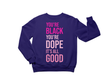 Black Dope Good Creweck